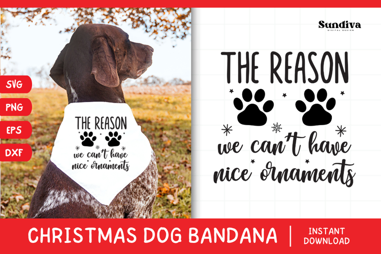 Christmas Dog Bandana Quotes SVG | The Reason