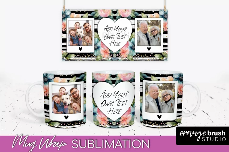 Add Your Photo Mug Wrap -Floral Mug Sublimation Design