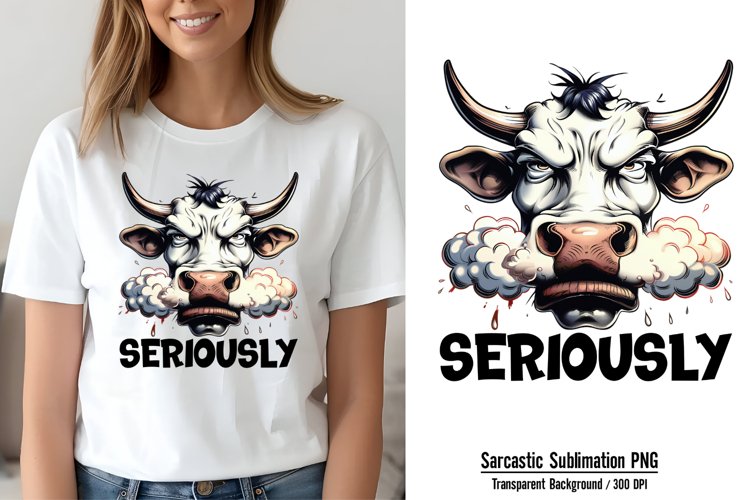 Funny Animal Quotes Sublimation, Seriously PNG example image 1