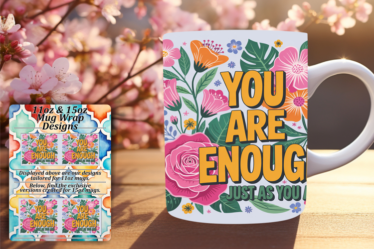 Warm 11oz Mug Wrap Png Artwork , Flower Quote