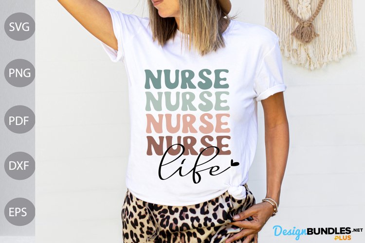 Nurse Life SVG Design / Tshirt For Nurse SVG Cut Files