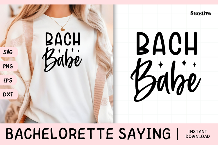 Bachelorette Party Saying SVG | Bach Babe