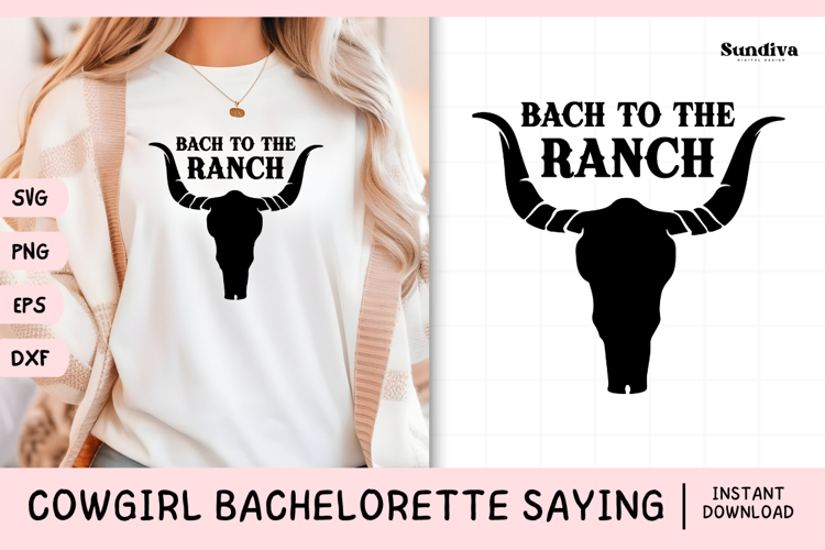 Cowgirl Bachelorette Party Saying SVG | Bach to the Ranch
