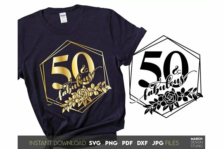 50 and fabulous birthday shirt flora frame SVG PNG PDF JPG