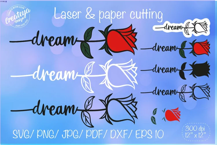Dream SVG, Rose SVG, Flower SVG, Flower laser