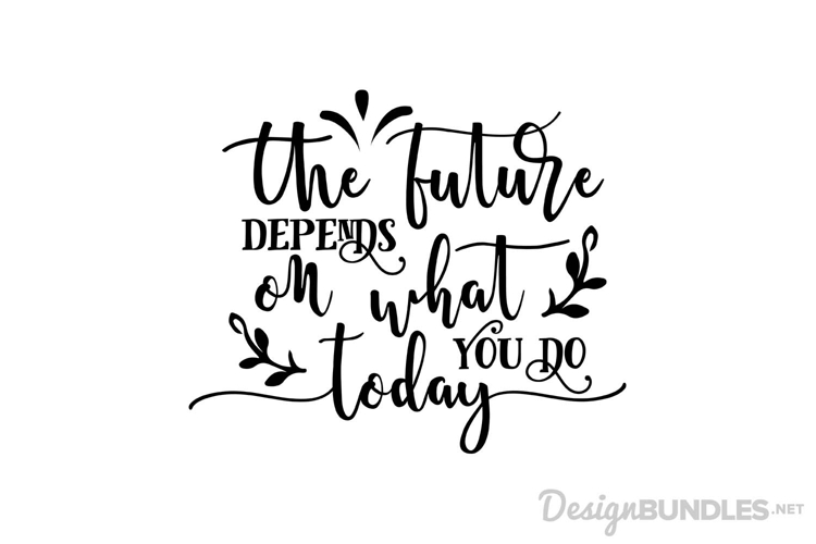 The Future Depends SVG