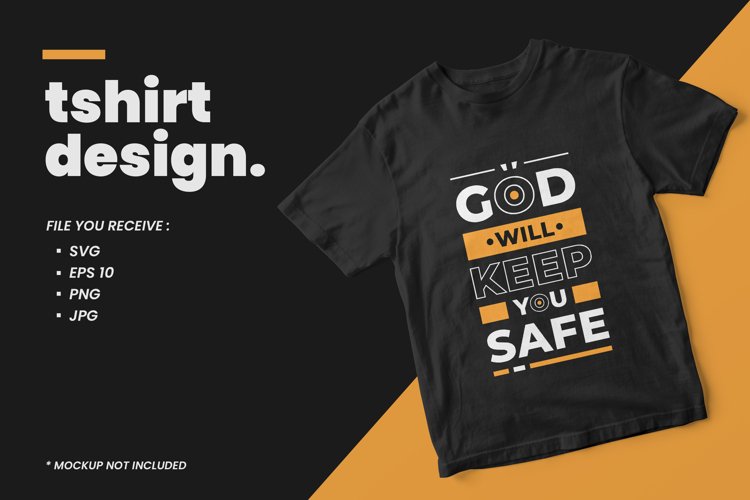 God will keep you safe modern quotes t shirt design example image 1