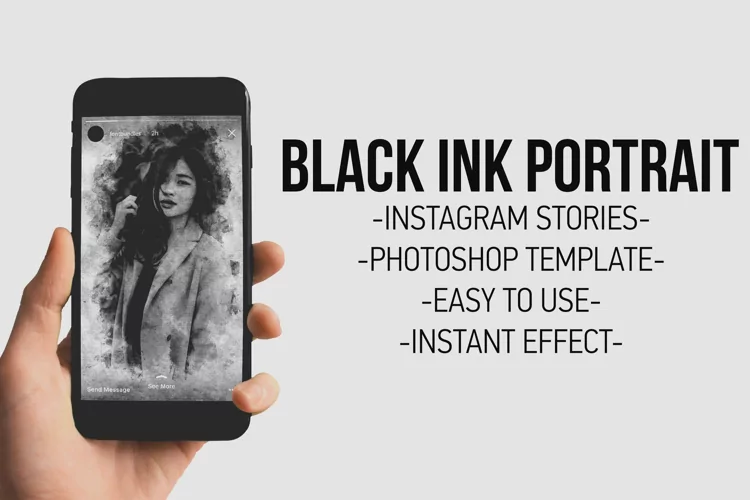Black Ink Portrait - Instagram Stories Photoshop Template