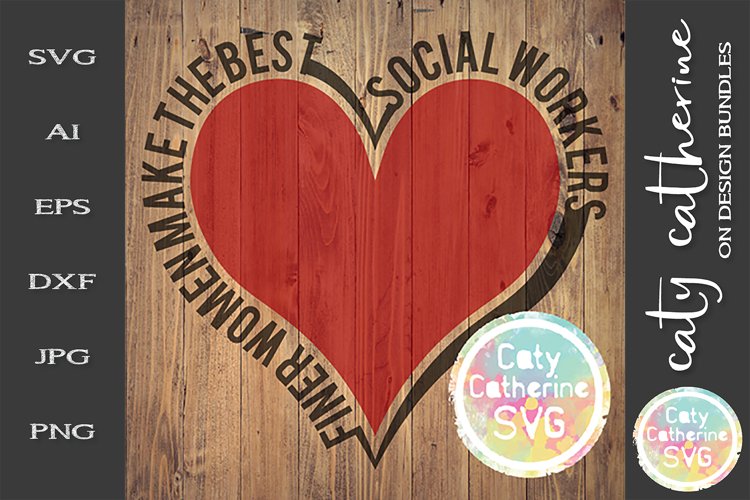 Finer Women Make The Best Social Workers SVG Cut File example image 1