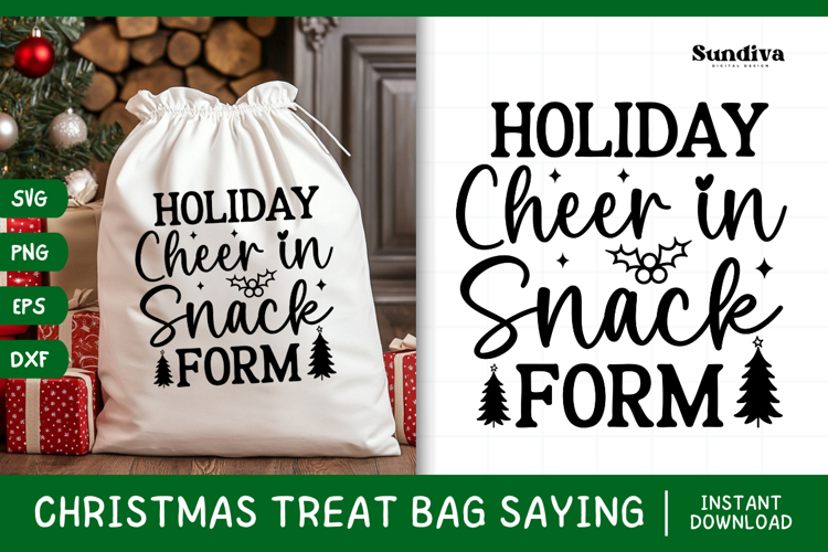 Christmas Treat Bag Quote SVG | Holiday Cheer in Snack Form