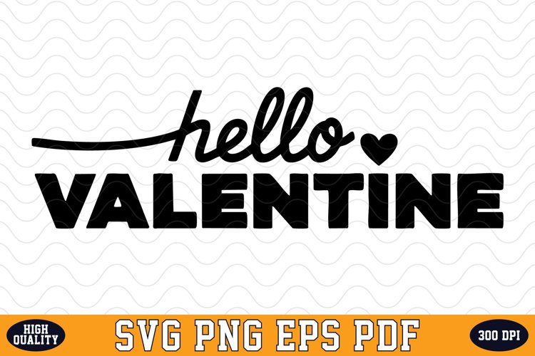 Hello Valentine Svg Image 5