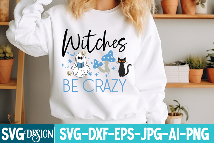 Witches Be Crazy SVG Design |Witches Be Crazy t-Shirt Design