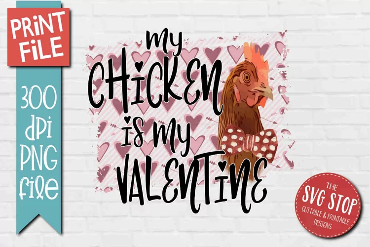 Chicken Is My Valentine Sublimation |Funny Valentine T-shirt
