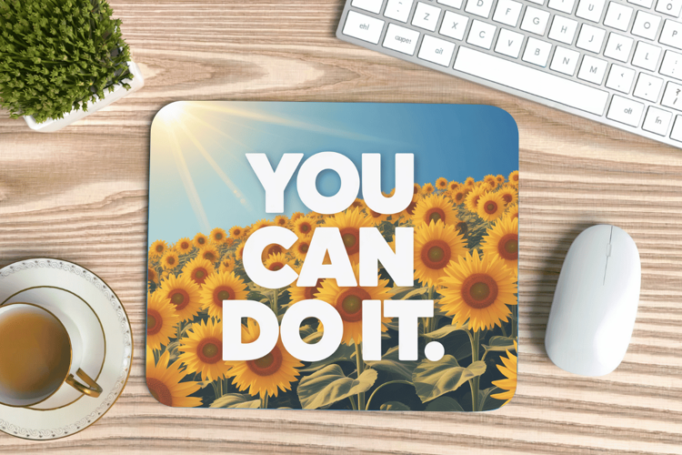 Inspirational Quotes Mouse Pad, Motivational PNG Sublimation
