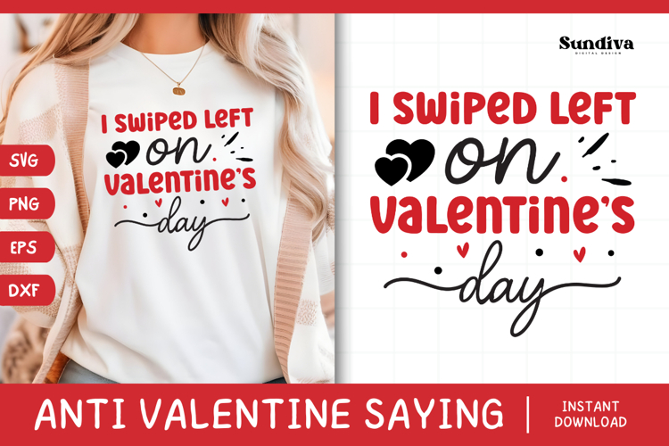 Anti Valentines Day Quote SVG | I Swiped Left on Valentines
