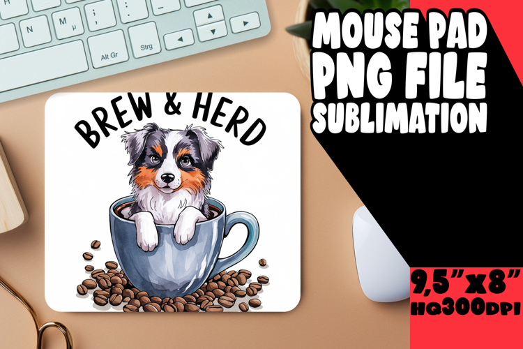 Sweet MOUSE PAD Sublimation Style, Coffee Dog
