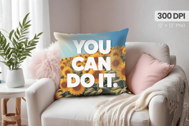 Inspirational Quotes Pillow PNG Motivational PNG Sublimation