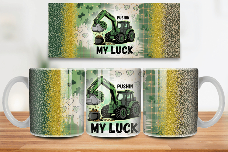 Pushin’ My Luck Funny Irish Tractor Mug Wrap PNG Sublimation