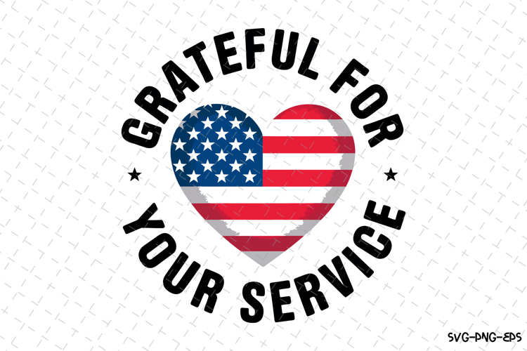 Grateful for your service Svg | 4th of july Svg