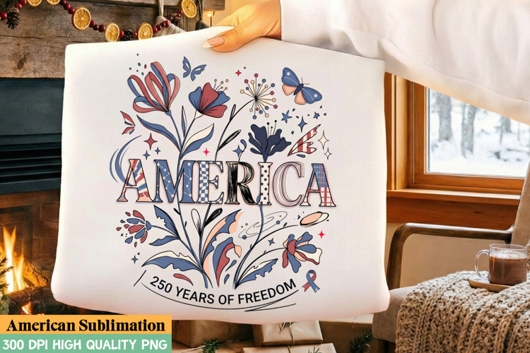 America 250 Years Of Freedom Sublimation Design,America png