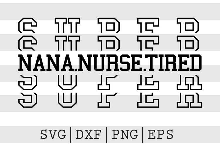 Super nana nurse tired SVG
