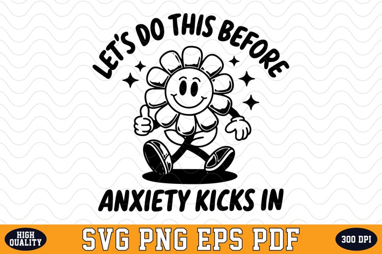 Anxiety Kicks in SVG | SVG Cut files