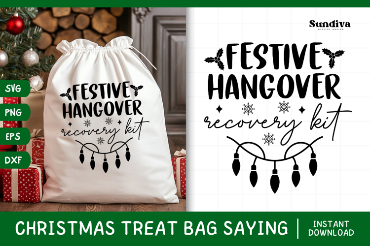 Christmas Treat Bag Quote SVG | Festive Hangover Recovery