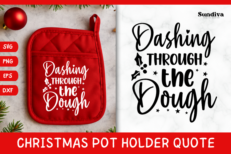 Christmas Pot Holder Quote SVG | Dashing Through the Dough