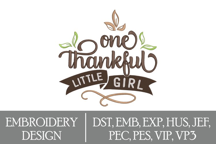 One Thankful Little Girl Machine Embroidery Design example image 1