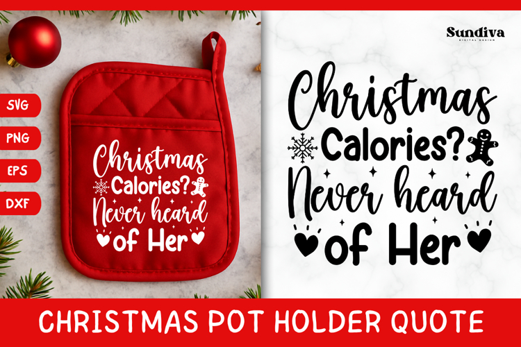 Christmas Pot Holder Quote SVG | Christmas Calories?