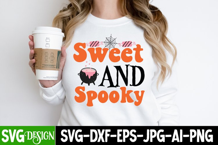 Sweet And Spooky SVG Cut File,Sweet And Spooky Sublimation