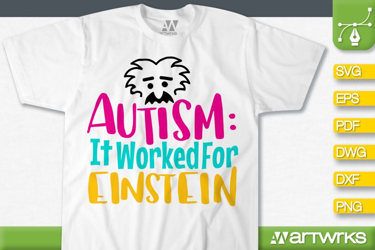 Autism SVG files for Cricut | Autism It worked for Einstein example image 1