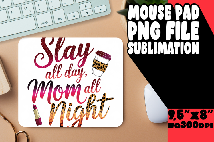 PLAYFUL DESK MAT FUN SUBLIMATION, Mother's Day
