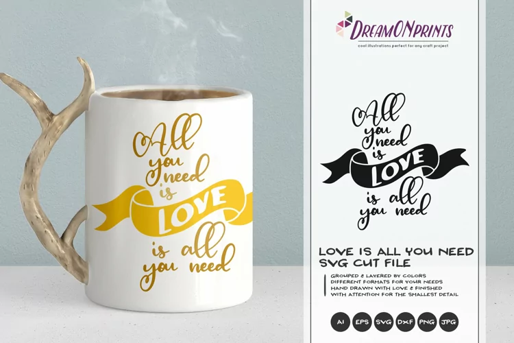 All You Need is Love | Love SVG Cut File