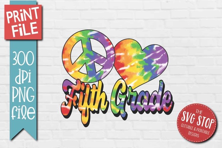 Peace Love Fifth Grade School Tie Dye Sublimation Design example image 1