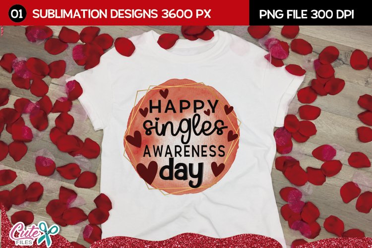 Happy singles awareness day sublimation design