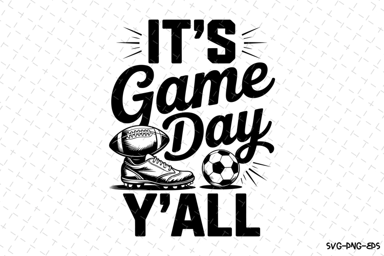Its Game Day Yall Svg | Sport Svg | Svg Cut Files | Cricut
