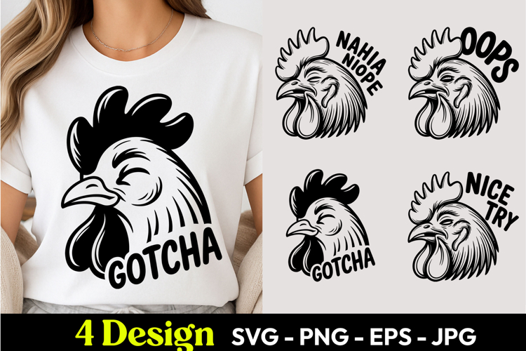 Rooster Gotcha Nice Try SVG PNG