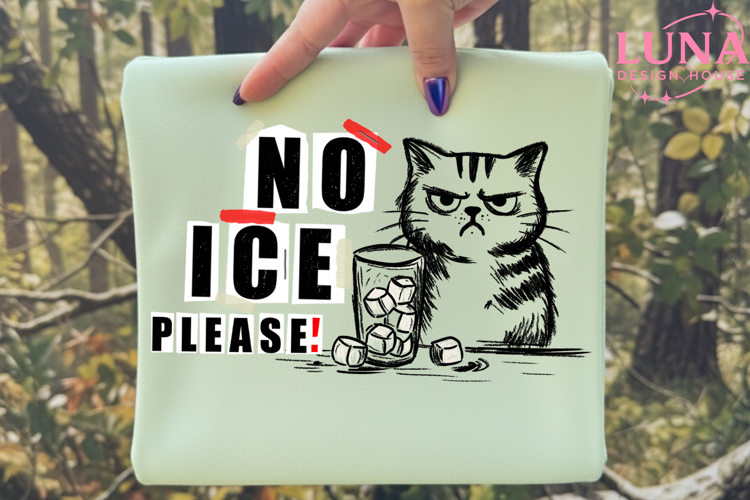 No Ice Please Cat Png, Funny Anti Ice Drink Png, Sassy Cat