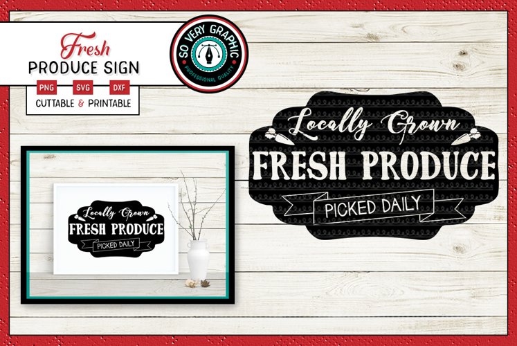 Locally Grown Fresh Produce Farmers Market Sign | SVG | PNG example image 1
