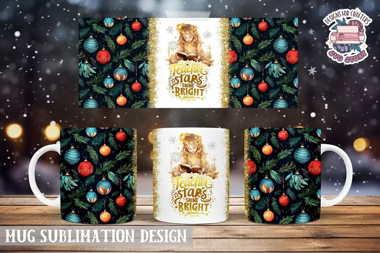 Christmas Mug Wrap Sublimation Teachers' quote
