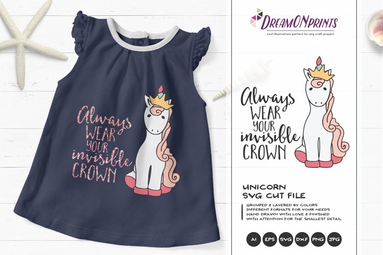 Unicorn SVG - Always Wear Your Invisible Crown SVG