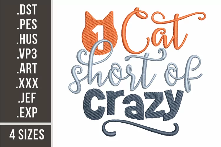 1 Cat Short of Crazy | Embroidery Design