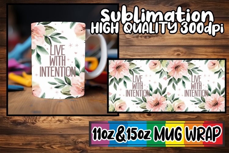 Magical moments 11oz 15oz sublimation wrap, Flower Quote example image 1