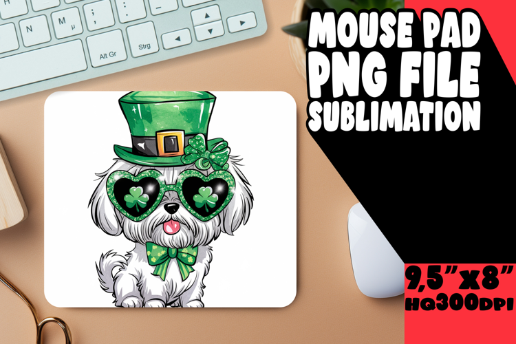 Bright MOUSE PAD Inspirational Design, St Patrick