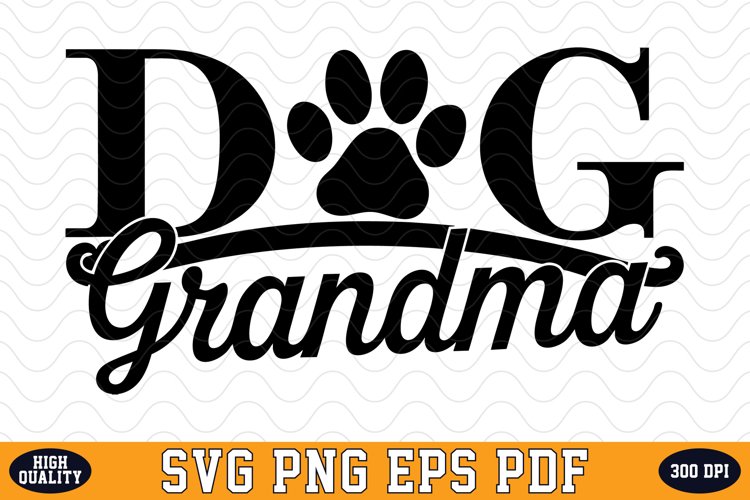 Dog Grandma SVG | Quotes | SVG Cut files