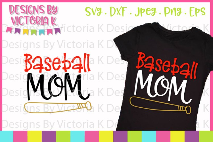 Baseball, Baseball Mom, Love Baseball, SVG, DXF, PNG example image 1