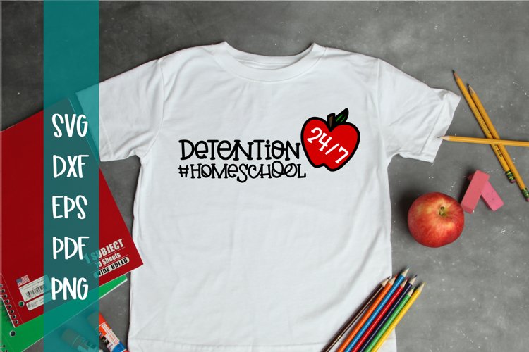 Detention 24/7 Funny Homeschool SVG example image 1