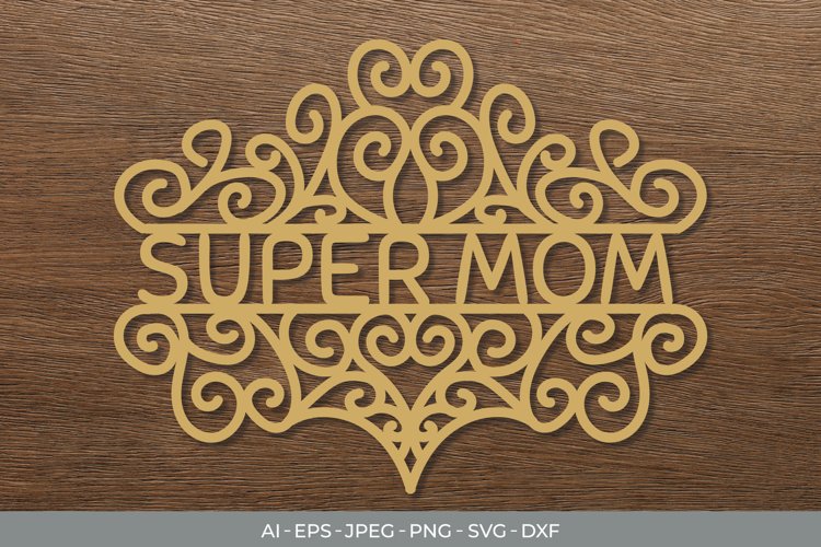 Super Mom Papercut SVG