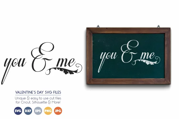 Love SVG Cut Files - You and Me
